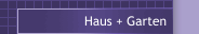 Haus + Garten